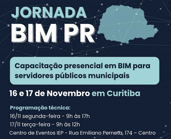 Curitiba recebe etapa final da Jornada BIM Paraná com inscrições até 12 de novembro Curitiba recebe etapa final da Jornada BIM Paraná com inscrições até 12 de novembro