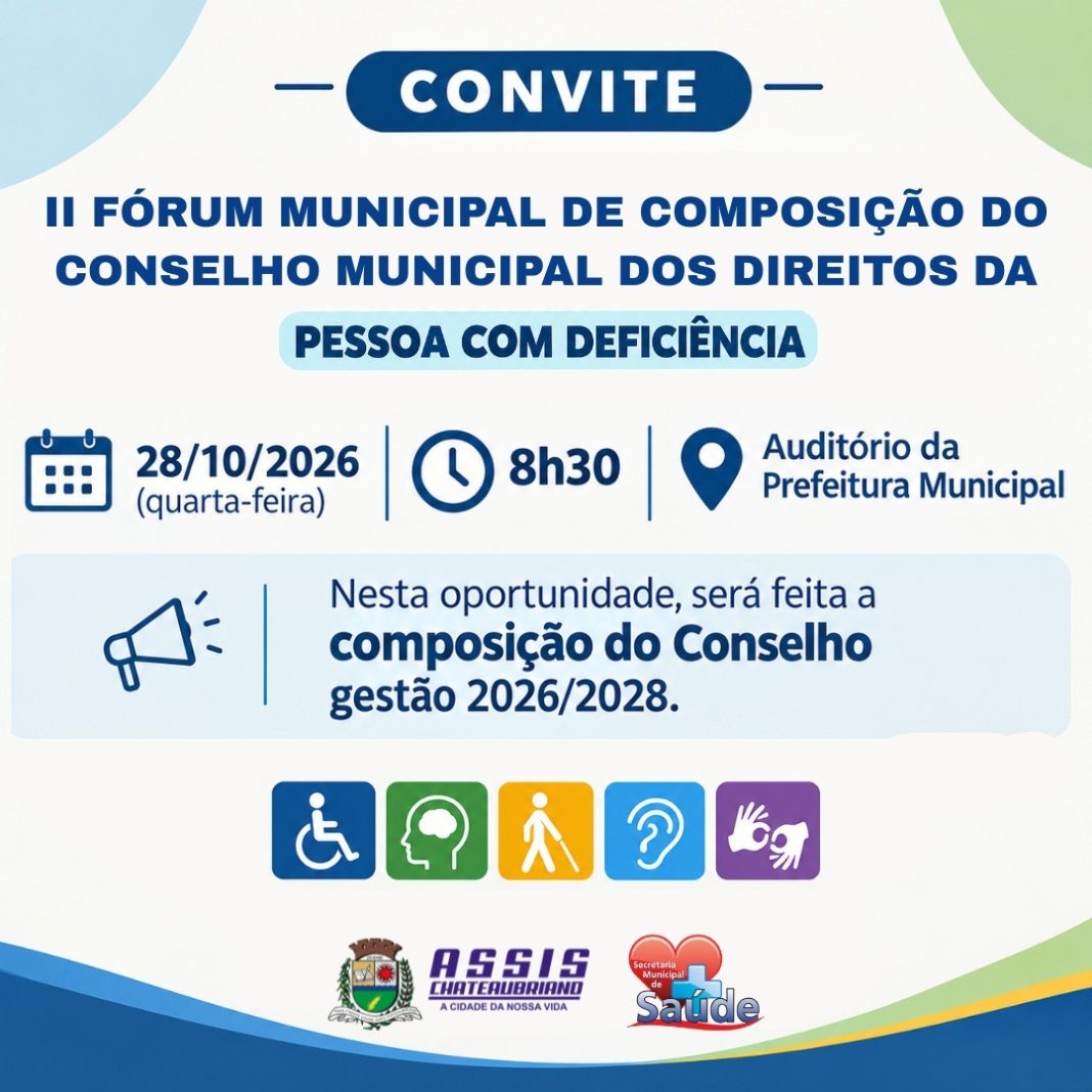 Assis Chateaubriand realiza 2º Fórum Municipal para composição do Conselho da Pessoa com Deficiência